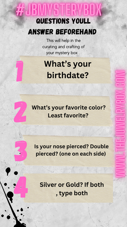 JB “ NOSE JUWELZ”  CUSTOM MYSTERY BOX